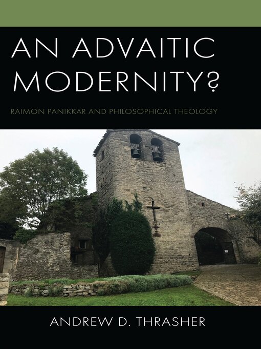 Title details for An Advaitic Modernity? by Andrew D. Thrasher - Available